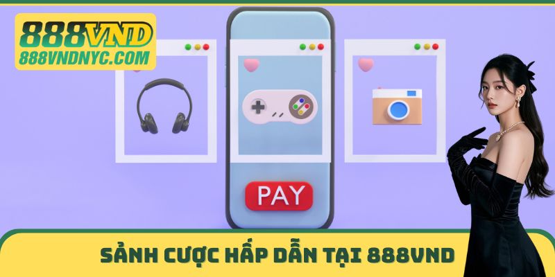 Sảnh cược hấp dẫn tại 888vnd